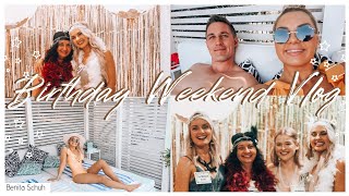 BIRTHDAY WEEKEND VLOG!