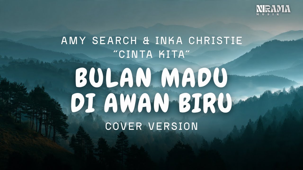 Cinta Kita – Amy Search ft Inka Christie | Cover By Nirama Musik