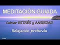 Meditación GUIADA para CALMAR EL ESTRES y aliviar LA ANSIEDAD con RELAJACION PROFUNDA y PAZ🧡 AMITABA