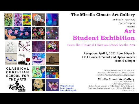 Student Exhibition | Classical Christian School for the Arts | Mirella Cimato Gallery | April 2022