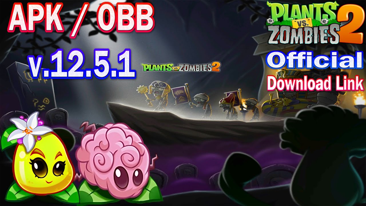 Pvz 2 12.5.1 - APK / OBB Official New Plants Brain Stem & Lemonaid