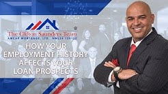 Clifton Saunders Mortgage Team: How your employment history affects your loan prospects 