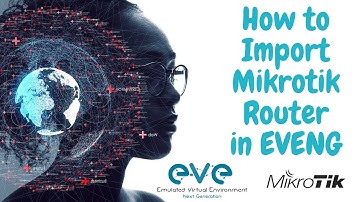 Step-by-Step Guide: Uploading MikroTik RouterOS to EVE-NG
