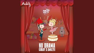 Video thumbnail of "Amuzvi - No Drama"