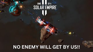 Sins of a Solar Empire 2: No Enemy Will Get By Us!!! Pt.3