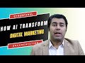 How AI Transforms Digital Marketing
