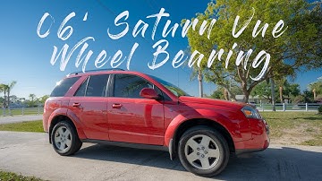 2006 Saturn Vue Wheel Bearing Replacement