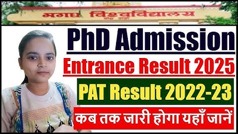 Magadh University PhD Entrance Result 2025 | Magadh University PAT Result 2025 | MU PhD Result Date