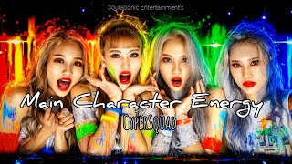 Main Character Energy (Official Music Video) CyperSquad 