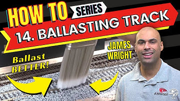 How To Build A Layout Episode 14 - Ballasting Track With James Wright