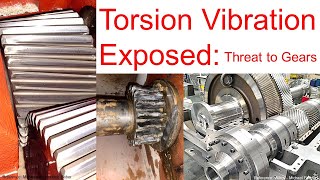 Part 42  Torsion Vibration Exposed: The Hidden Threat to Gears and Couplings