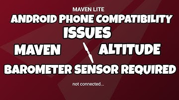 Maven Lite App Android Compatibility Issue. Barometer Required. Redmi Note 11.  Mini 2. STEVIE DVD