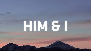 G-Eazy & Halsey - Him & I (Lyrics) | "see, that's my down bitch, see that's my soldier"