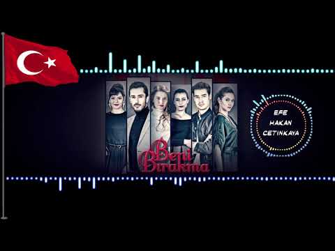 Beni Bırakma Dizi Müzikleri - Jenerik Müziği - 2021 Beni Bırakma Müzikleri İndir #BeniBırakma