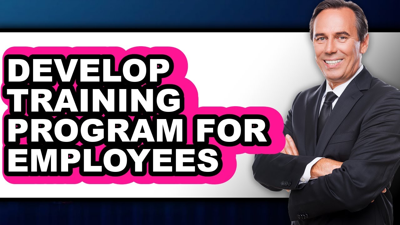 How to Develop Training Program for Employees (updated) - YouTube