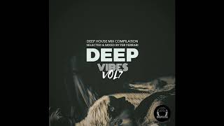 Deep Vibes, Vol.7 – (DeepHouse Mix Compilation Selected & Mixed by Fer Ferrari)