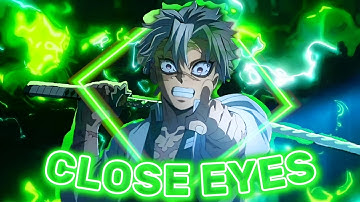 Sanemi Shinazugawa 💚🔥 "Demon Slayer" - Close Eyes - [Edit/Amv]
