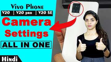 how to set camera setting in vivo v20 | camera setting kaise kare | camera full setting | hindi