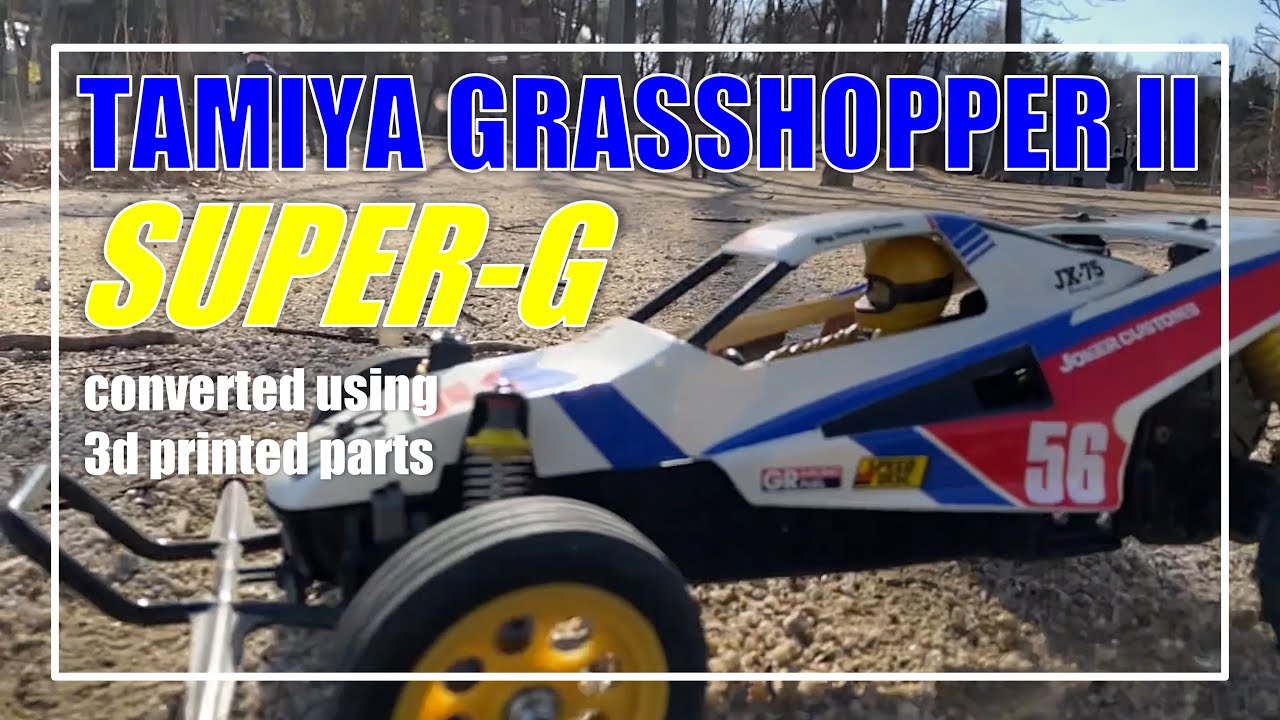 Tamiya Grasshopper II, converted to 'Super-G' edition look with 3d printed hop-up parts!｜타미야 그래스호퍼 2