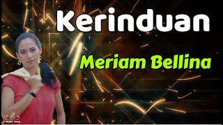 Meriam Bellina  -  Kerinduan  (Lirik Lagu)