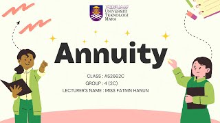 MAT402 GROUP ASSIGNMENT: ANUITY IN PRACTICES