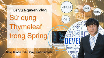 Bài 9: Hướng dẫn sử dụng Thymeleaf trong Spring