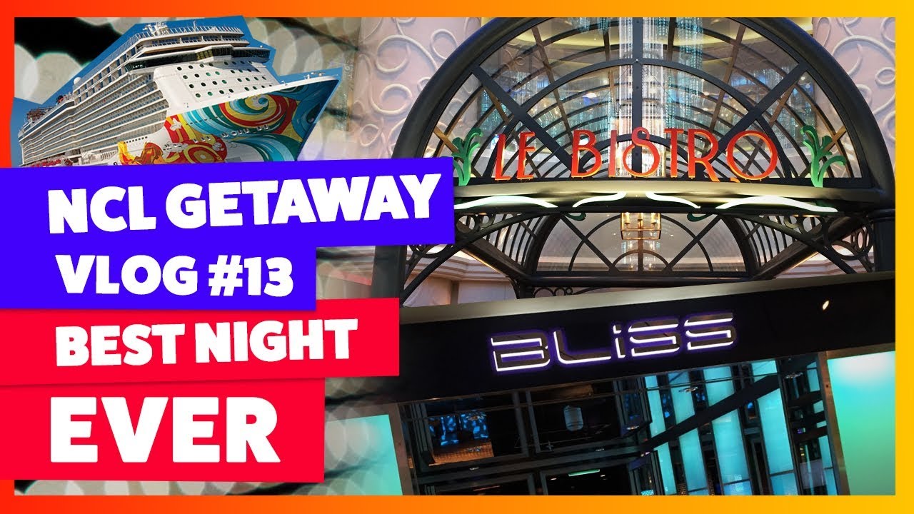 NCL Getaway | Vlog Part 13 | French Dining & Party on the Ship