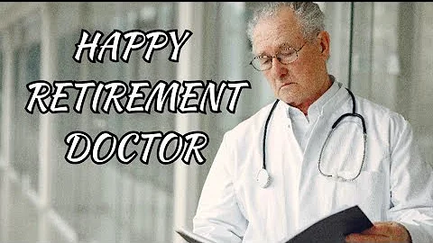 Retirement Wishes | Happy Retirement Doctor