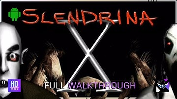 SLENDRINA X Gameplay Walkthrough Part 1 FULL GAME [Android/iOS] - No Commentary