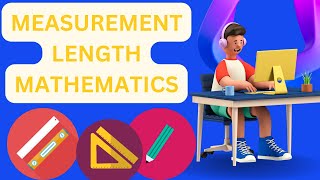 Fun with Measurements: Learning Length Mathematics for Kids!