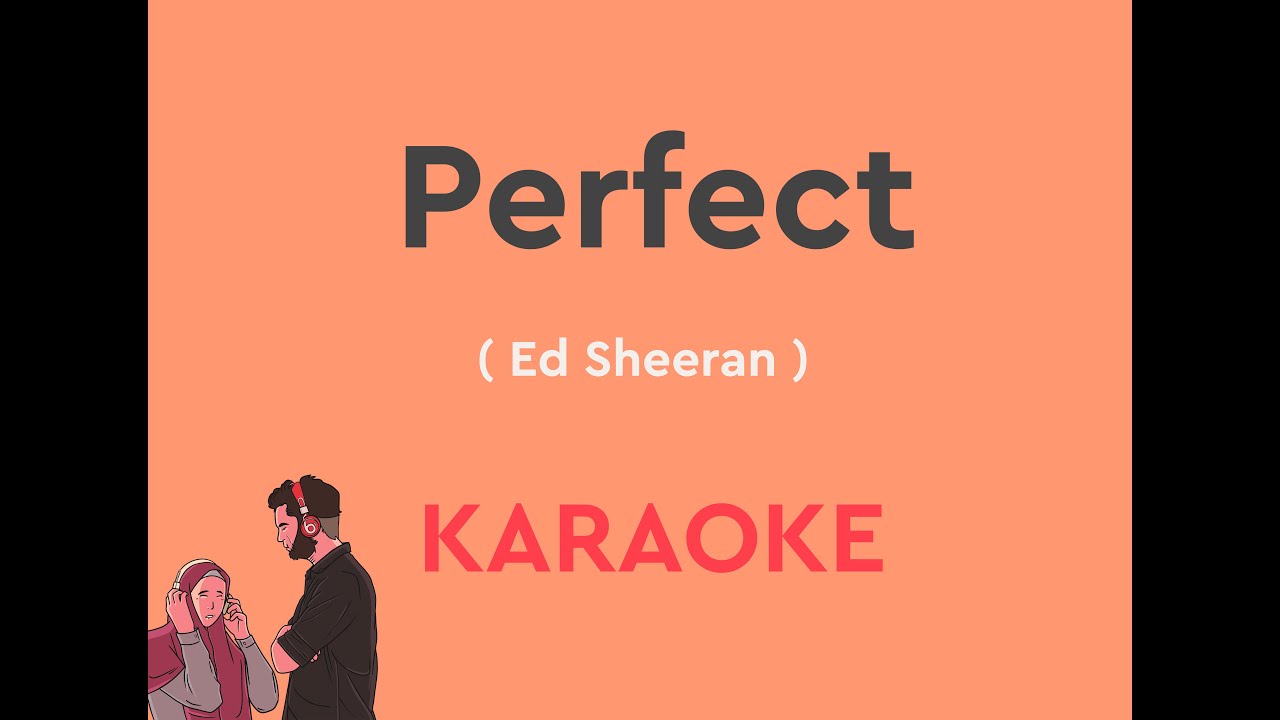 Perfect with Lyrics with chords by Ed Sheeran KARAOKE VERSION   Classic Karaoke