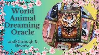 World Animal Dreaming Oracle: Revised & Expanded Edition | Walkthrough & Review + Announcement @RobynsReflections
