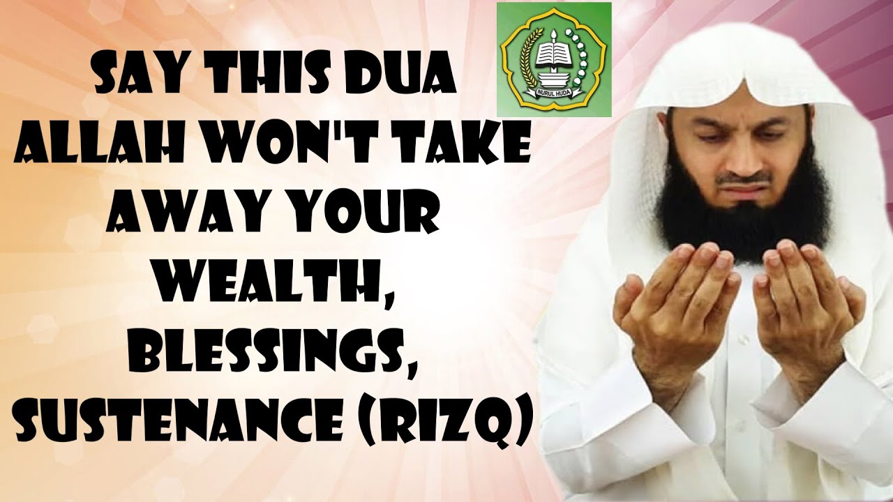 Say this Dua Allah won't take away your wealth, blessings ...