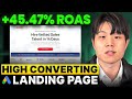 High Converting Google Ads Landing Page Guide | +45.47% ROAS Case Study