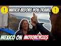 What You Need To Know Before Riding Mexico On Motorcycles