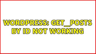 Wordpress: get_posts by id not working