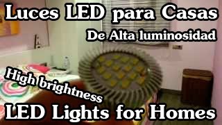 Luces Led de Alta Potencia para viviendas, casas... Led High Power for homes..720 Lumens 7.5w