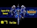 Warcraft III The Frozen Throne: Undead Campaign #7 Part 1  - Into the Shadow Web Caverns