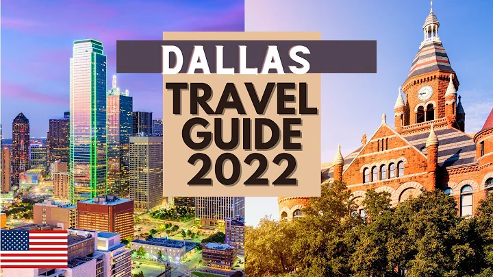 Dallas Travel Guide 2022 - Best Places to Visit in Dallas USA in 2022