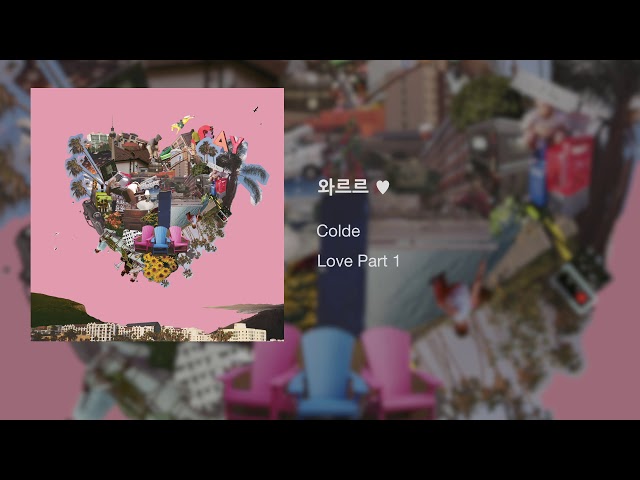 Colde (콜드) - 4. 와르르♥ [Official Audio] class=