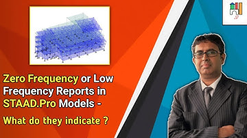 Zero Frequency and Low Frequency Eigensolution Reports in STAAD.Pro - what do they indicate?