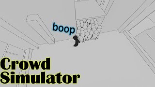 Boop Into Everyone!! | Crowd Simulator