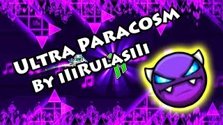 Geometry Dash - Ultra Paracosm (By iIiRulasiIi) [All Coins]