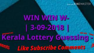 WIN WIN W- | 3-09-2018 | Kerala Lottery Guessing -