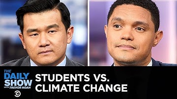 Students vs. Climate Change & Oil Companies vs. Oceans | The Daily Show