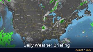 Daily Weather Briefing — August 7, 2026 | WeatherForYou.com