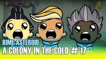 Surviving on a Frozen Asteroid in Oxygen Not Included Part 17