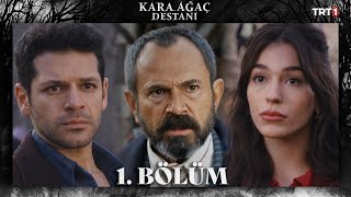 Kara Ağaç Destanı 1 Bölüm 