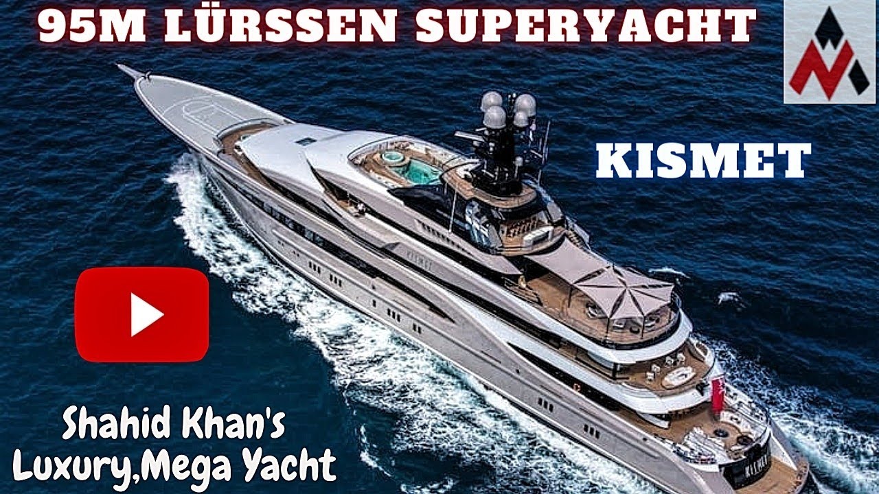 shahid khan yacht kismet