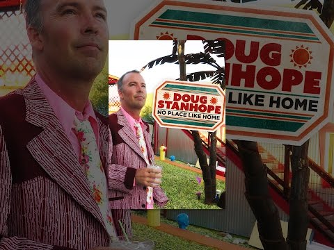 Doug Stanhope: No Place Like Home
